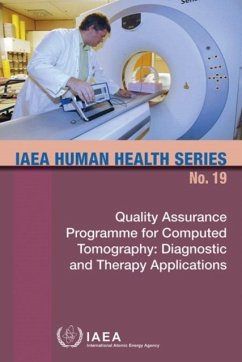 Quality Assurance Programme for Computed Tomography: Diagnostic and Therapy Applications - International Atomic Energy Agency