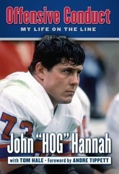 Offensive Conduct: My Life on the Line - Hannah, John Hog; Hale, Tom