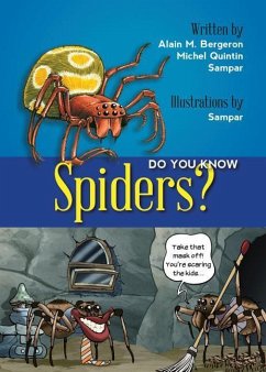Do You Know Spiders? - Bergeron, Alain M; Quitin, Michel