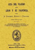 Guía del viajero en León y su provincia