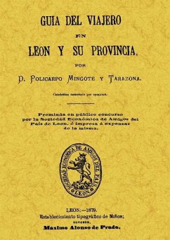 Guía del viajero en León y su provincia - Mingote y Tarazona, Policarpo