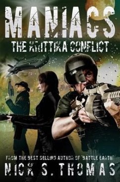 Maniacs: The Krittika Conflict - Thomas, Nick S.