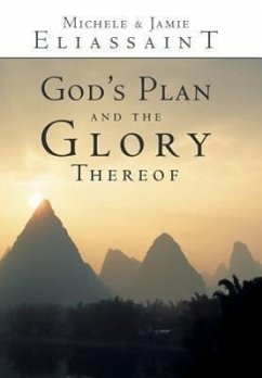 God's Plan and the Glory Thereof - Eliassaint, Michele &. Jamie