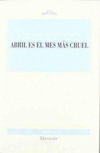 Abril es el mes más cruel - Pisonero Pisonero, Encarnación