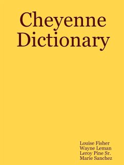 Cheyenne Dictionary - Leman, Wayne; Sanchez, Marie; Pine Sr., Leroy