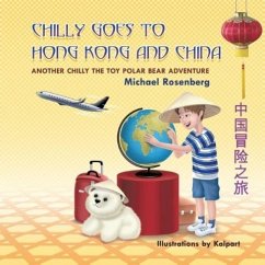 Chilly Goes to Hong Kong and China - Rosenberg, Michael