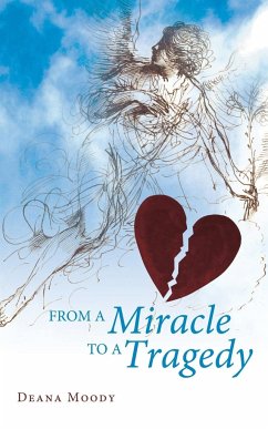 From a Miracle to a Tragedy - Moody, Deana