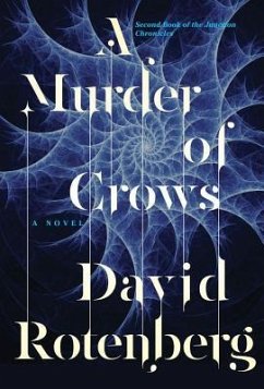 A Murder of Crows: Second Book of the Junction Chronicles - Rotenberg, David