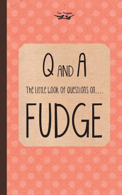 The Little Book of Questions on Fudge - Anon