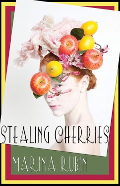 Stealing Cherries - Rubin, Marina