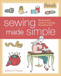 Threads Sewing Made Simple - Editors of Threads