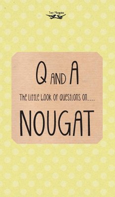 The Little Book of Questions on Nougat - Anon