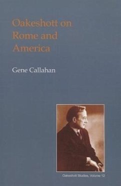 Oakeshott on Rome and America - Callahan, Gene