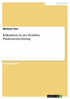 Kalkulation in der flexiblen Plankostenrechnung (eBook, PDF) - Stor, Melanie