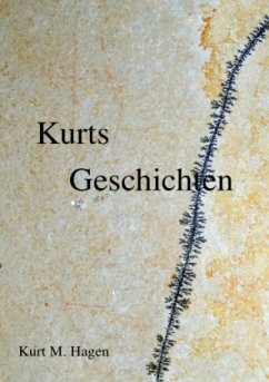 Kurts Geschichten - Hagen, Kurt M.