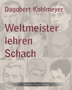 Weltmeister lehren Schach, m. CD-ROM - Kohlmeyer, Dagobert