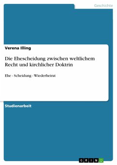 Die Ehescheidung zwischen weltlichem Recht und kirchlicher Doktrin (eBook, PDF)