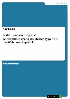 Institutionalisierung und Konzeptualisierung der Rassenhygiene in der Weimarer Republik (eBook, PDF)