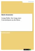 Going Public. Der Gang eines Unternehmens an die Börse (eBook, PDF)