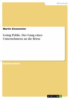 Going Public. Der Gang eines Unternehmens an die Börse (eBook, PDF) - Zinsmeister, Martin