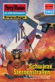 Schwarze Sternenstraßen (Heftroman) / Perry Rhodan-Zyklus &quote;Die Cantaro&quote; Bd.1441 (eBook, ePUB)