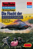 Die Flucht der BARBAROSSA (Heftroman) / Perry Rhodan-Zyklus "Die Cantaro" Bd.1443 (eBook, ePUB)