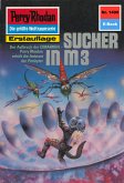 Sucher in M 3 (Heftroman) / Perry Rhodan-Zyklus &quote;Die Cantaro&quote; Bd.1409 (eBook, ePUB)