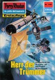Herr der Trümmer (Heftroman) / Perry Rhodan-Zyklus "Die Cantaro" Bd.1401 (eBook, ePUB)