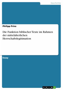 Die Funktion biblischer Texte im Rahmen der mittelalterlichen Herrschaftslegitimation (eBook, PDF)