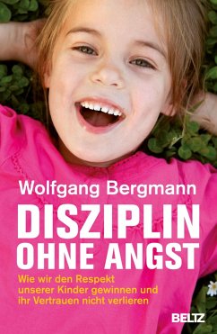 Disziplin ohne Angst (eBook, ePUB) - Bergmann, Wolfgang