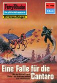 Eine Falle für die Cantaro (Heftroman) / Perry Rhodan-Zyklus &quote;Die Cantaro&quote; Bd.1425 (eBook, ePUB)