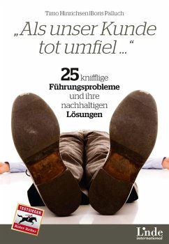 Als unser Kunde tot umfiel ... (eBook, ePUB) - Hinrichsen, Timo; Palluch, Boris