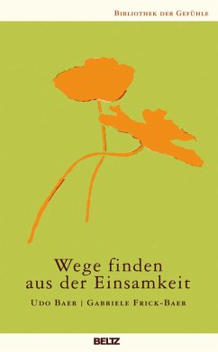 Wege finden aus der Einsamkeit (eBook, ePUB) - Baer, Udo; Frick-Baer, Gabriele