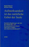 Aufmerksamkeit ist das natürliche Gebet der Seele (eBook, ePUB)