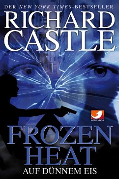 Frozen Heat - Auf dünnem Eis / Nikki Heat Bd.4 (eBook, ePUB) - Castle, Richard