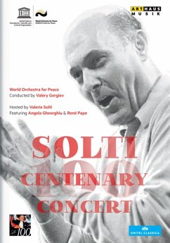 Solti Centenary Concert - Gergiev/World Orchestra For Peace