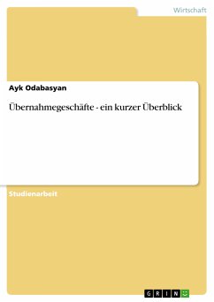 Übernahmegeschäfte - ein kurzer Überblick (eBook, PDF) - Odabasyan, Ayk