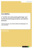 § 7g EStG, Investitionsabzugsbeträge und Sonderabschreibung für kleine und mittlere Betriebe - Verbesserung der steuerlichen Rahmenbedingungen für diese Betriebe? (eBook, PDF)