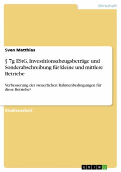 § 7g EStG, Investitionsabzugsbeträge und Sonderabschreibung für kleine und mittlere Betriebe (eBook, PDF) - Matthias, Sven