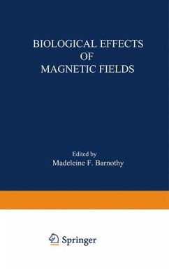 Biological Effects of Magnetic Fields - Barnothy, Madeleine F.