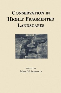 Conservation in Highly Fragmented Landscapes - Schwartz, Mark