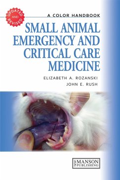 Small Animal Emergency and Critical Care Medicine (eBook, PDF) - Rozanski, Elizabeth; Rush, John