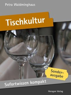 Sofortwissen kompakt: Tischkultur (eBook, ePUB) - Waldminghaus, Petra