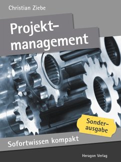 Sofortwissen kompakt: Projektmanagement (eBook, ePUB) - Ziebe, Christian