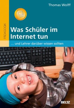 Was Schüler im Internet tun (eBook, PDF) - Wolff, Thomas