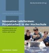Innovative Lehrformen: Projektarbeit in... - Bild 1