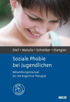 Soziale Phobie bei Jugendlichen (eBook, PDF) - Steil, Regina; Matulis, Simone; Schreiber, Franziska; Stangier, Ulrich