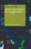 Jüdische Geschichte - für Kinder erzählt (eBook, PDF)