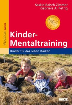 Kinder-Mentaltraining (eBook, PDF) - Baisch-Zimmer, Saskia; Petrig, Gabriele A.