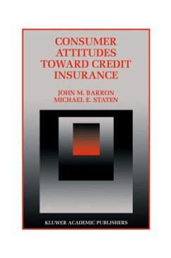 Consumer Attitudes Toward Credit Insurance - Barron, John M.; Staten, Michael E.